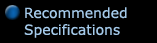 Recommended Specifications